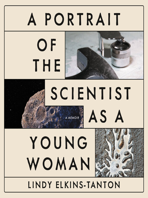 Title details for A Portrait of the Scientist as a Young Woman by Lindy Elkins-Tanton - Available